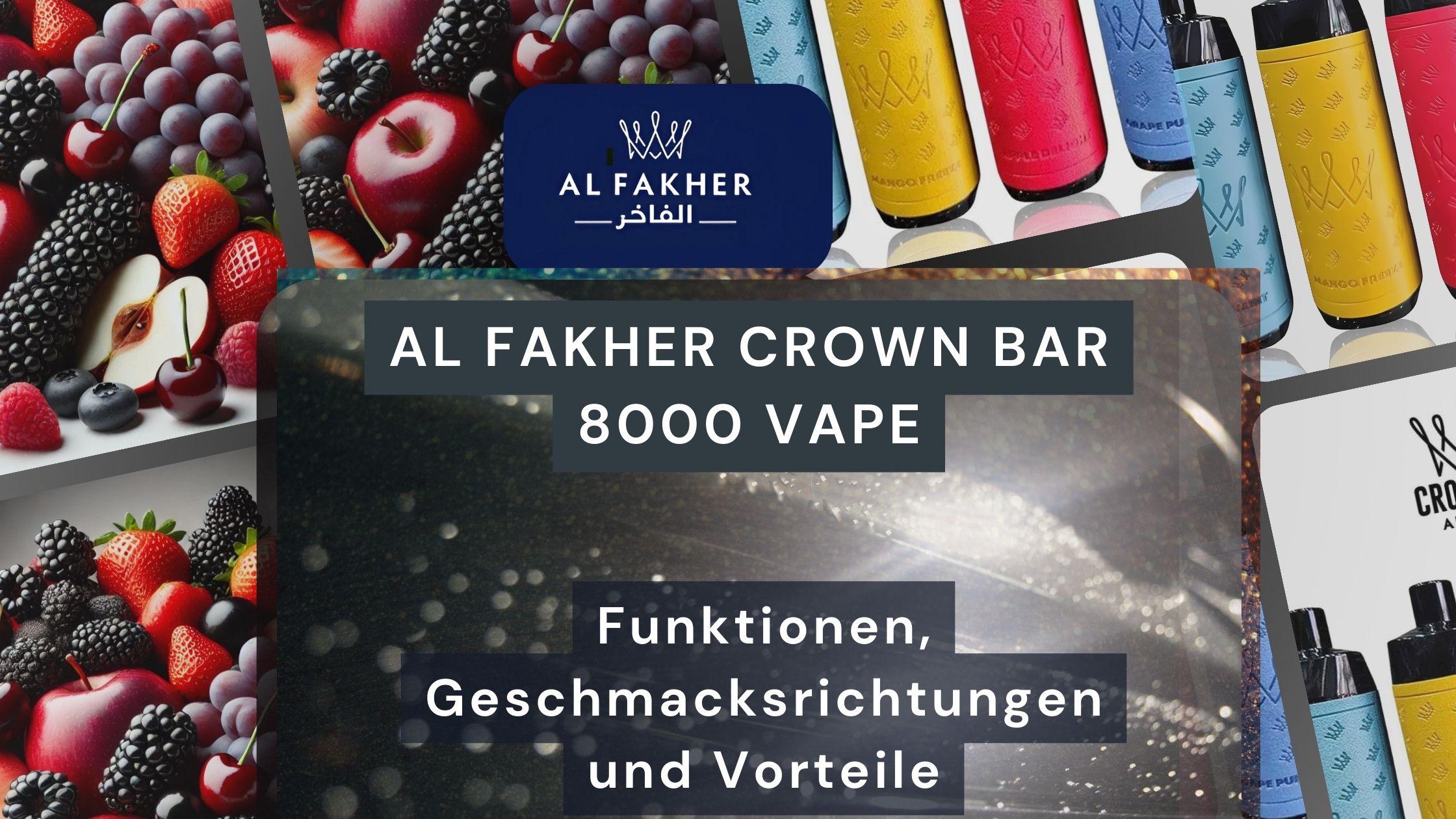 Al Fakher Crown Bar und 8000 Vape: Funktionen, Geschmacksrichtungen Vorteile